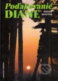 Kniha: Poďakovanie Diane (Štefan Spanyár). PaRPress, 1997