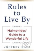 Kniha: RULES TO LIVE BY (Jeffrey Katz). Ingram Publisher Services US, 2024