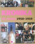 Kniha: Kronika 20. století - 6. díl (1950-1959) (Fortuna Libri ČR). Fortuna Libri ČR, 2007