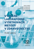 Kniha: Vybrané laboratórne vyšetrovacie metódy v zdravotníctve (Alžbeta Kaiglová, Ima Dovinová, Pavol Beňo a Stanislava Blažíčková). Typi Universitatis Tyrnaviensis, 2025