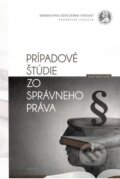 Kniha: Prípadové štúdie zo správneho práva (Jozef Tekeli). Univerzita Pavla Jozefa Šafárika v Košiciach, 2025