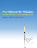 Kniha: Pharmacology for Midwives (Sue Jordan). Bloomsbury, 2010