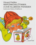 Kniha: Martínkova čítanka a dvě klubíčka pohádek (Eduard Petiška). Knižní klub, 1994