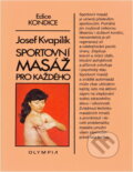 Kniha: Sportovní masáž pro každého (Josef Kvapilík). , 1991