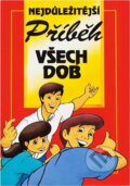 Kniha: Nejdůležitější příběh všech dob (). , 1998