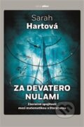 Kniha: Za devatero nulami (Sarah Hart). Argo, 2025