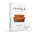 Kniha: Přátelé a zlatá éra sitkomu (Joanna Hagan). Extra Publishing, 2025