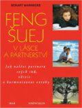 Kniha: Feng-šuej v lásce a partnerství (neuvedený autor). Ikar CZ, 2000