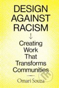 Kniha: Design Against Racism (Omari Souza). Chronicle Books, 2025