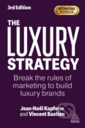 Kniha: The Luxury Strategy (Jean-Noel Kapferer a Vincent Bastien). Kogan Page, 2025