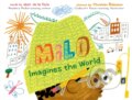 Kniha: Milo Imagines the World (Matt De La Pena). , 2021