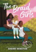 Kniha: The Braid Girls (Sherri Winston). Little, Brown Young Readers, 2023