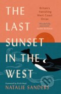 Kniha: The Last Sunset in the West (Natalie Sanders). Birlinn, 2024