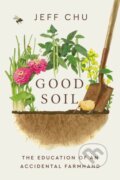 Kniha: Good Soil (Jeff Chu). Convergent Books, 2025