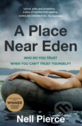 Kniha: A Place Near Eden (Nell Pierce). Allen and Unwin, 2022