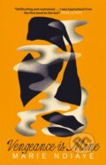 Kniha: Vengeance is Mine (Marie Ndiaye). MacLehose Press, 2023