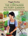 Kniha: The Container Victory Garden (Maggie Stuckey). , 2023