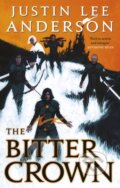 Kniha: The Bitter Crown (Justin Lee Anderson). Orbit, 2023