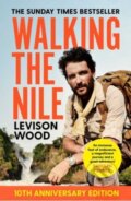 Kniha: Walking the Nile (Levison Wood). Simon & Schuster, 2024