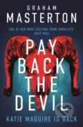 Kniha: Pay Back The Devil (Graham Masterton). Head of Zeus, 2024