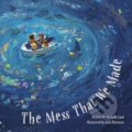 Kniha: The Mess That We Made (Michelle Lord). , 2024
