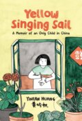Kniha: Yellow Singing Sail (Yinfan Huang). Kids Can, 2025