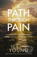 Kniha: A Path through Pain (Ed Young a Lisa Young). Zondervan, 2023