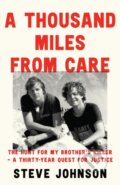 Kniha: A Thousand Miles From Care (Steve Johnson). William Collins, 2024