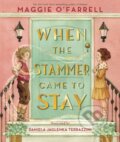 Kniha: When the Stammer Came to Stay (Maggie O'farrell). Walker books, 2024