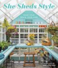 Kniha: She Sheds Style (Erika Kotite). Cool Springs, 2025