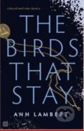 Kniha: The Birds That Stay (Ann Lambert). Second Story Press, 2025