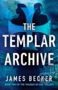 Kniha: The Templar Archive (Becker James). Canelo, 2022