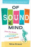 Kniha: Of Sound Mind (Nina Kraus). MIT Press, 2022