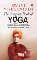 Kniha: The Complete Book of Yoga (Swami Vivekananda). , 2022