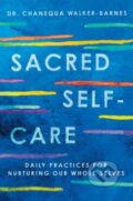 Kniha: Sacred Self-Care (Chanequa a Ph.D. Walker-Barnes). HarperOne, 2023