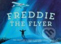 Kniha: Freddie the Flyer (Audrea Loreen-Wulf, Fred Carmichael, Danielle a MA Metcalfe-Chenail). Tundra, 2023