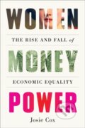Kniha: Women Money Power (Cox Josie). Abrams Appleseed, 2024