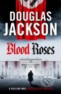 Kniha: Blood Roses (Douglas Jackson). Canelo, 2024