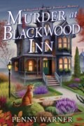 Kniha: Murder at Blackwood Inn (Penny Warner). , 2025