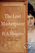 Kniha: The Lost Masterpiece (B. A. Shapiro). Algonquin Books, 2025