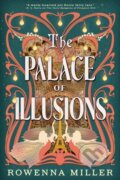 Kniha: The Palace of Illusions (Rowenna Miller). Orbit, 2025