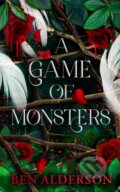 Kniha: A Game of Monsters (Ben Alderson). Angry Robot, 2025