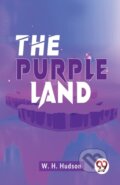 Kniha: The Purple Land (W. H. Hudson). , 2023