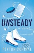 Kniha: The Unsteady (Peyton Corinne). Atria Books, 2024