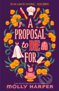 Kniha: A Proposal to Die For (Molly Harper). , 2025