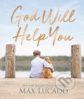 Kniha: God Will Help You (Max Lucado). Thomas Nelson Publishers, 2021