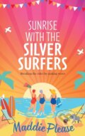 Kniha: Sunrise With The Silver Surfers (Maddie Please). Boldwood Books, 2023