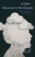 Kniha: Musician in the Clouds (Ali Bader). Georgetown University, 2024