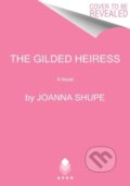 Kniha: The Gilded Heiress (Joanna Shupe). Avon, 2025