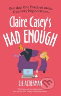 Kniha: Claire Casey's Had Enough (Liz Alterman). Severn House, 2025